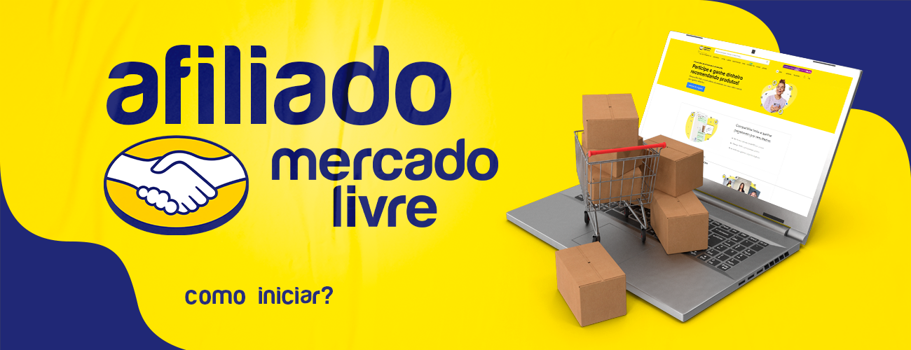 Como Ser Afiliado do Mercado Livre: Guia Completo para Vender e Faturar Mais